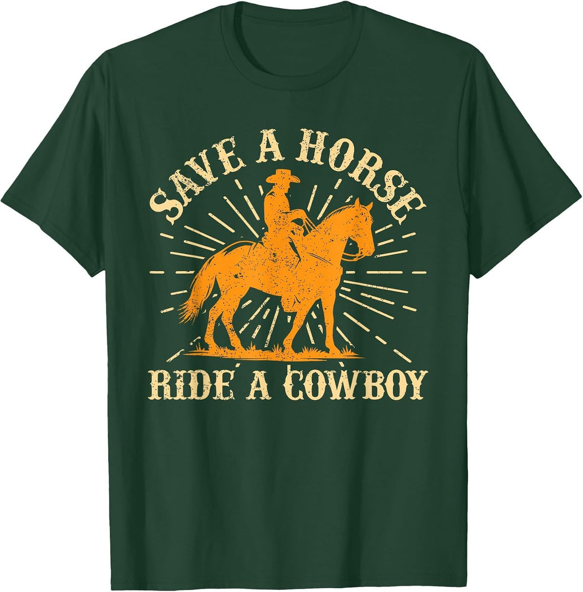 Save A Horse Ride A Cowboy Rodeo Cowboy T-Shirt - Dark Green