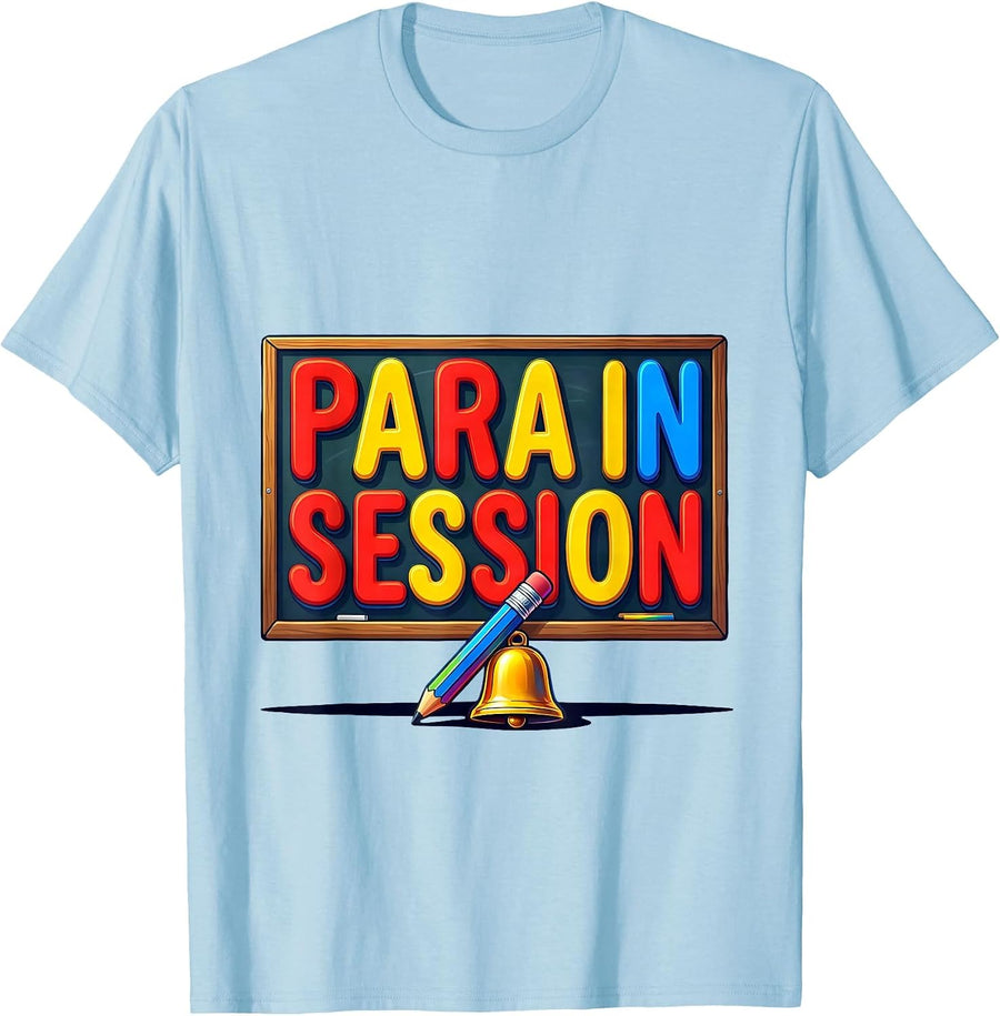 Men's Para In Session Colorful Paraprofessional Back To School T-Shirt - Baby Blue