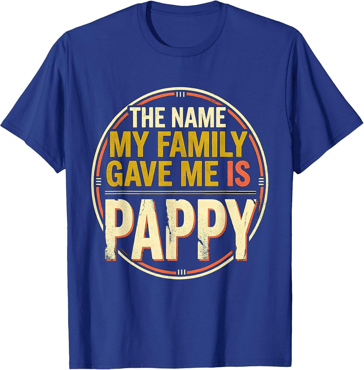 Men's The Name My Family Gave Me Is Pappy Funny Grandpa Family T-Shirt - Royal Blue