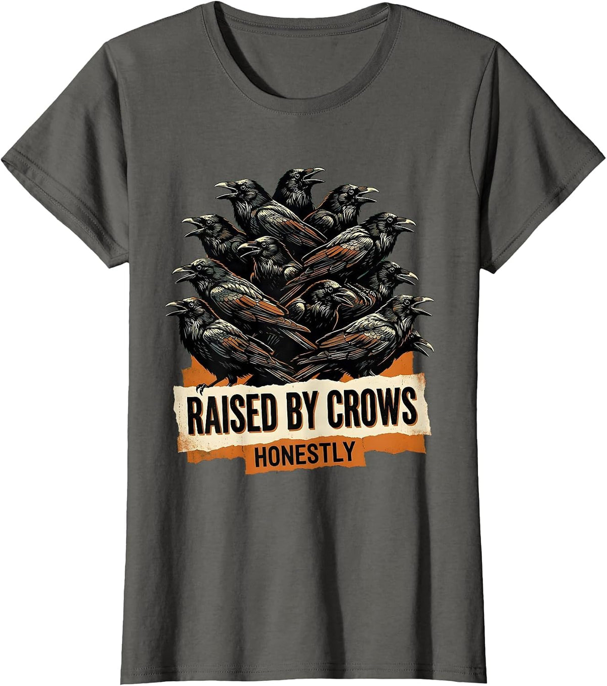 Women's Raised By Crows Honestly Crow Lover Design T-Shirt - Asphalt Grey