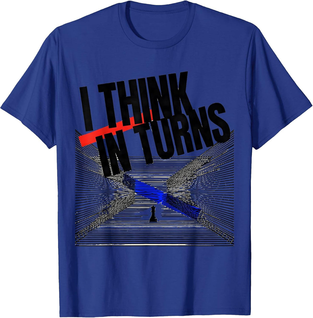 Men's I Think In Turns New Wave Chess Player Humor T-Shirt - Royal Blue