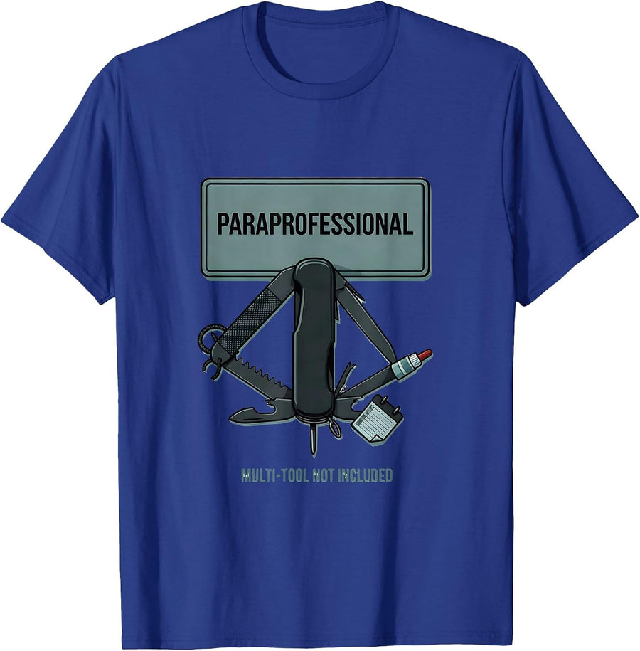 Paraprofessional, Multi-Tool Not Included School Support T-Shirt - Royal Blue