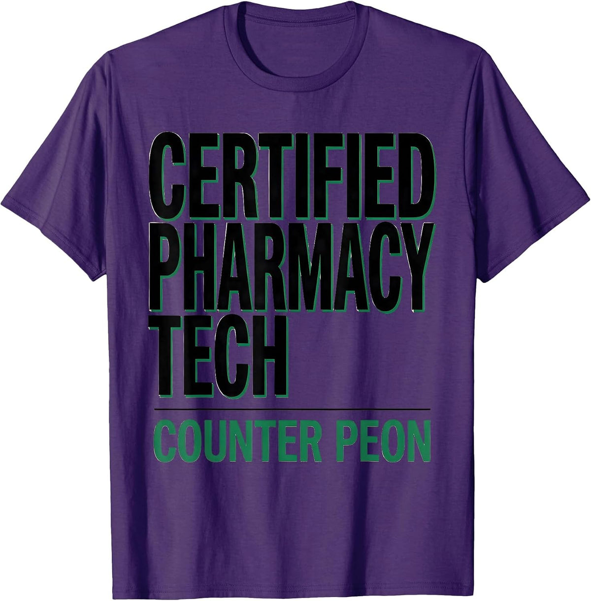 Men's Certified Pharmacy Tech Counter Peon Funny Pharmacy T-Shirt - Purple
