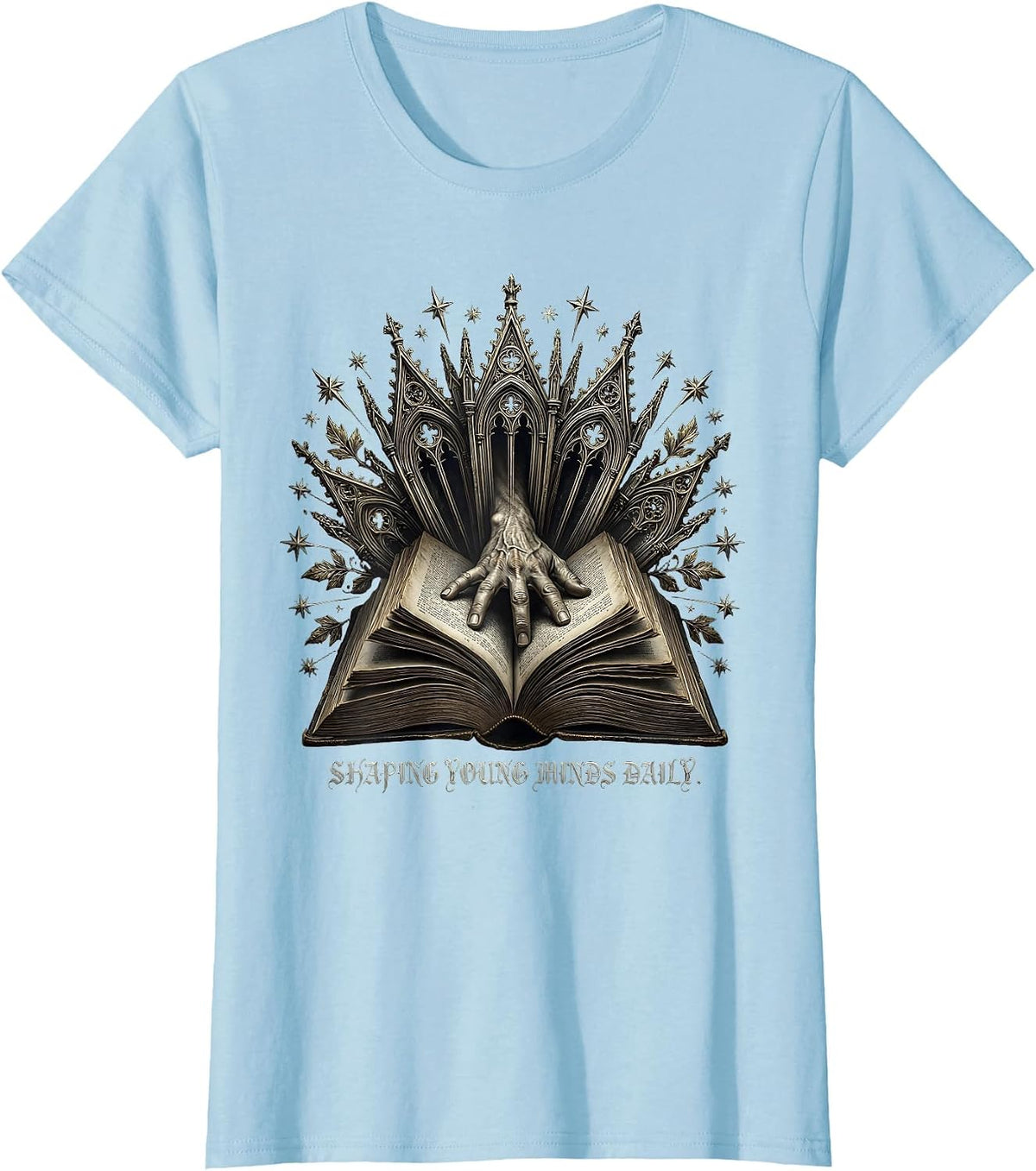 4th Grade Teacher Shaping Young Minds Daily T-Shirt - Baby Blue