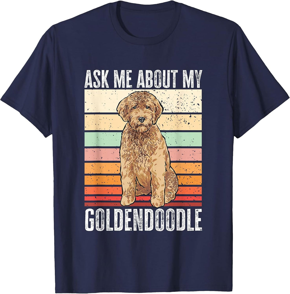 Doodle Dog Dood Retro Vintage Ask Me About My Goldendoodle T-Shirt - Navy Blue