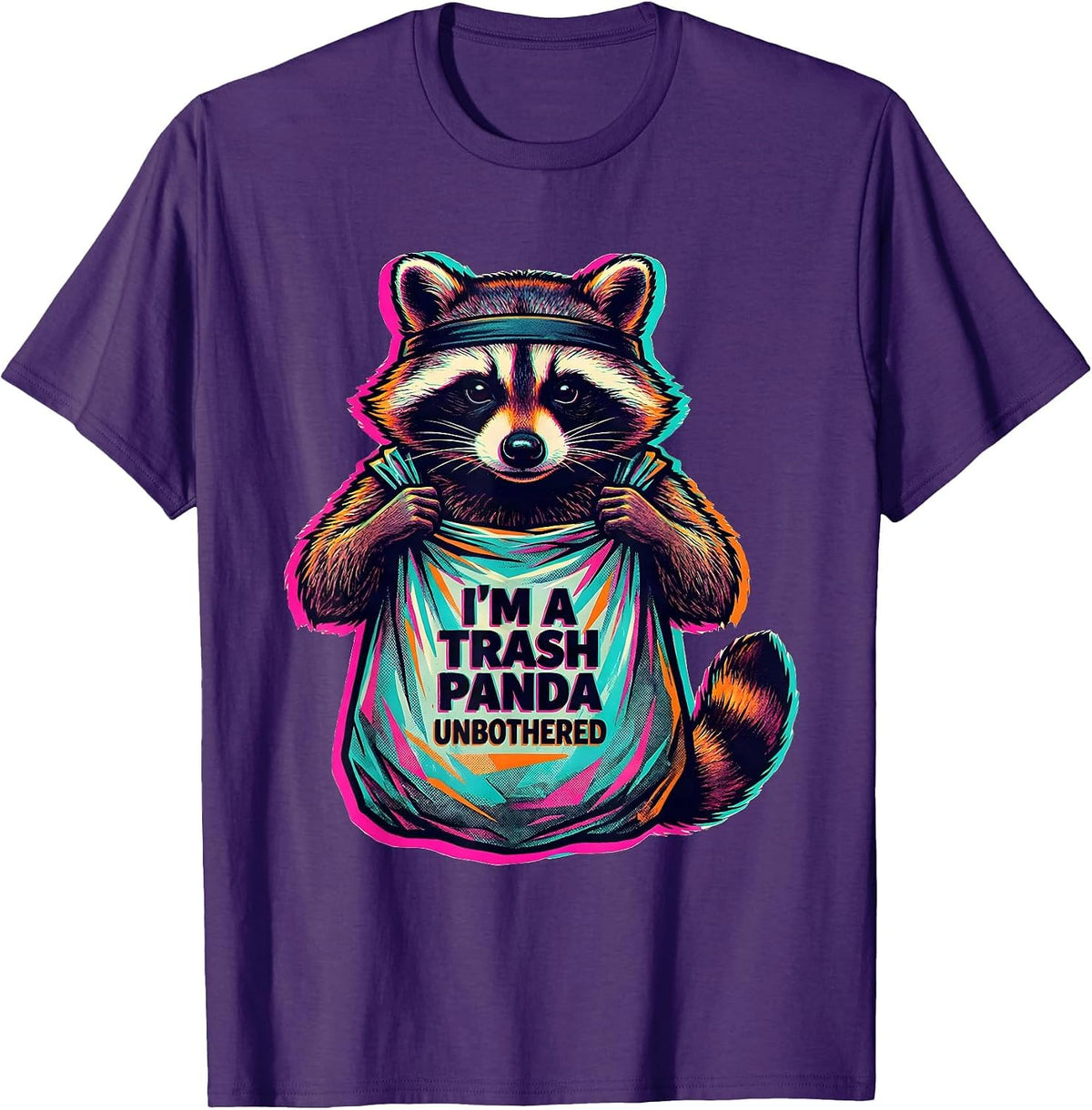 I'm A Trash Panda, Unbothered Funny Raccoon Meme Humor T-Shirt - Purple