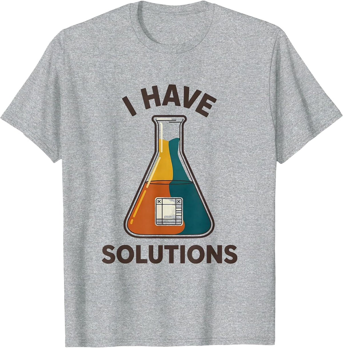 Men's I Have Solutions Funny Science Teacher Chemistry Lab Humor T-Shirt - Heather Grey