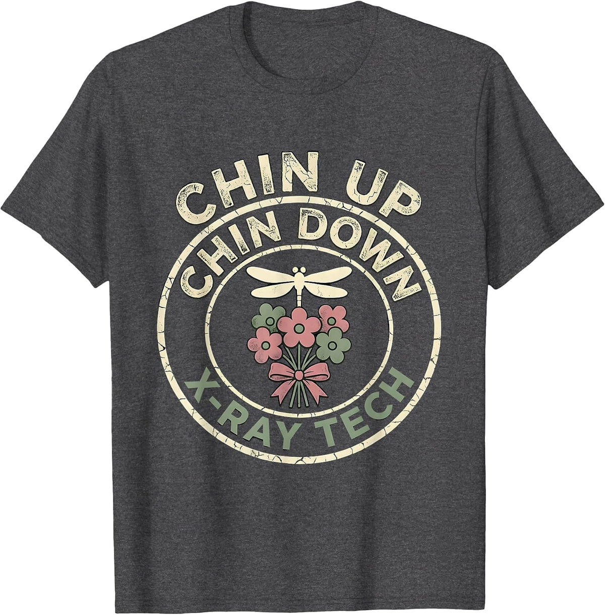 Chin Up Chin Down X-Ray Tech Floral Boho Radiology T-Shirt - Dark Heather Grey