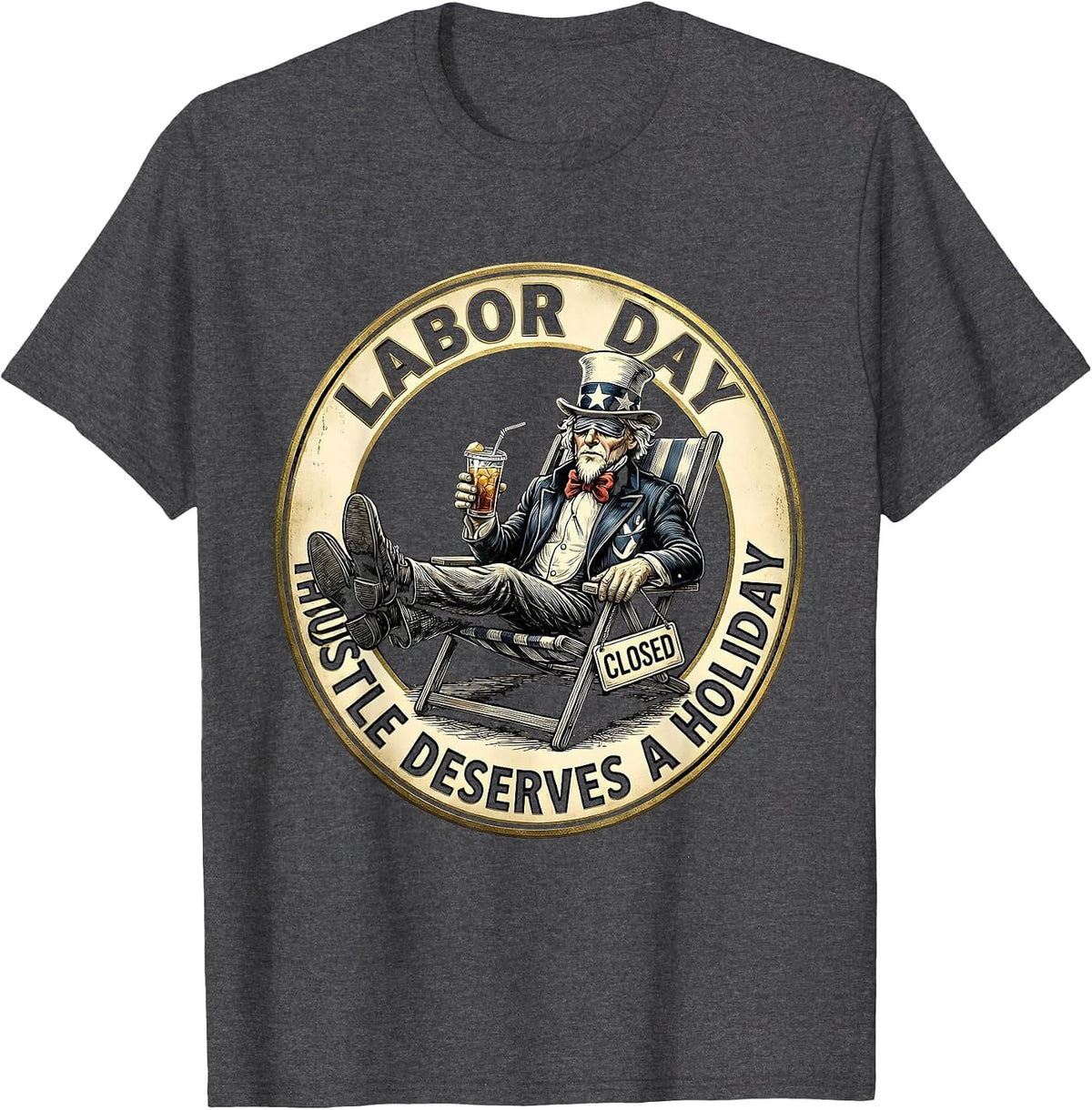 Hustle Deserves A Holiday Labor Day Design T-Shirt - Dark Heather Grey