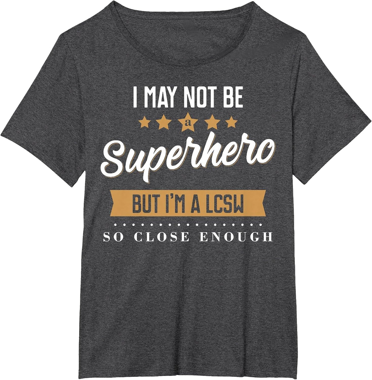 LCSW Licensed Clinical Social Worker Superhero T-Shirt - Dark Heather Grey