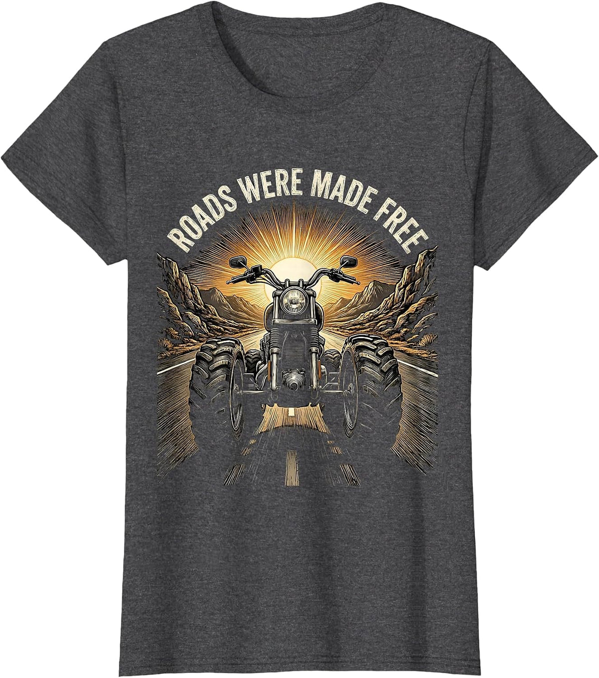 Women's Roads Were Made Free Open Road Freedom Design T-Shirt - Dark Heather Grey
