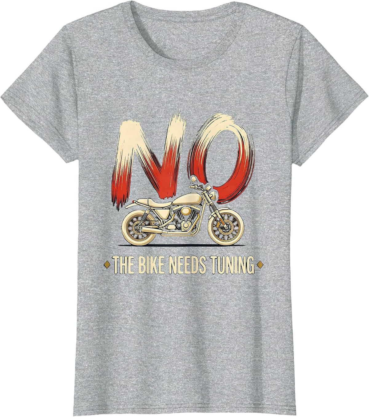 No The Bike Needs Tuning Funny Mechanic Garage Auto T-Shirt - Heather Grey