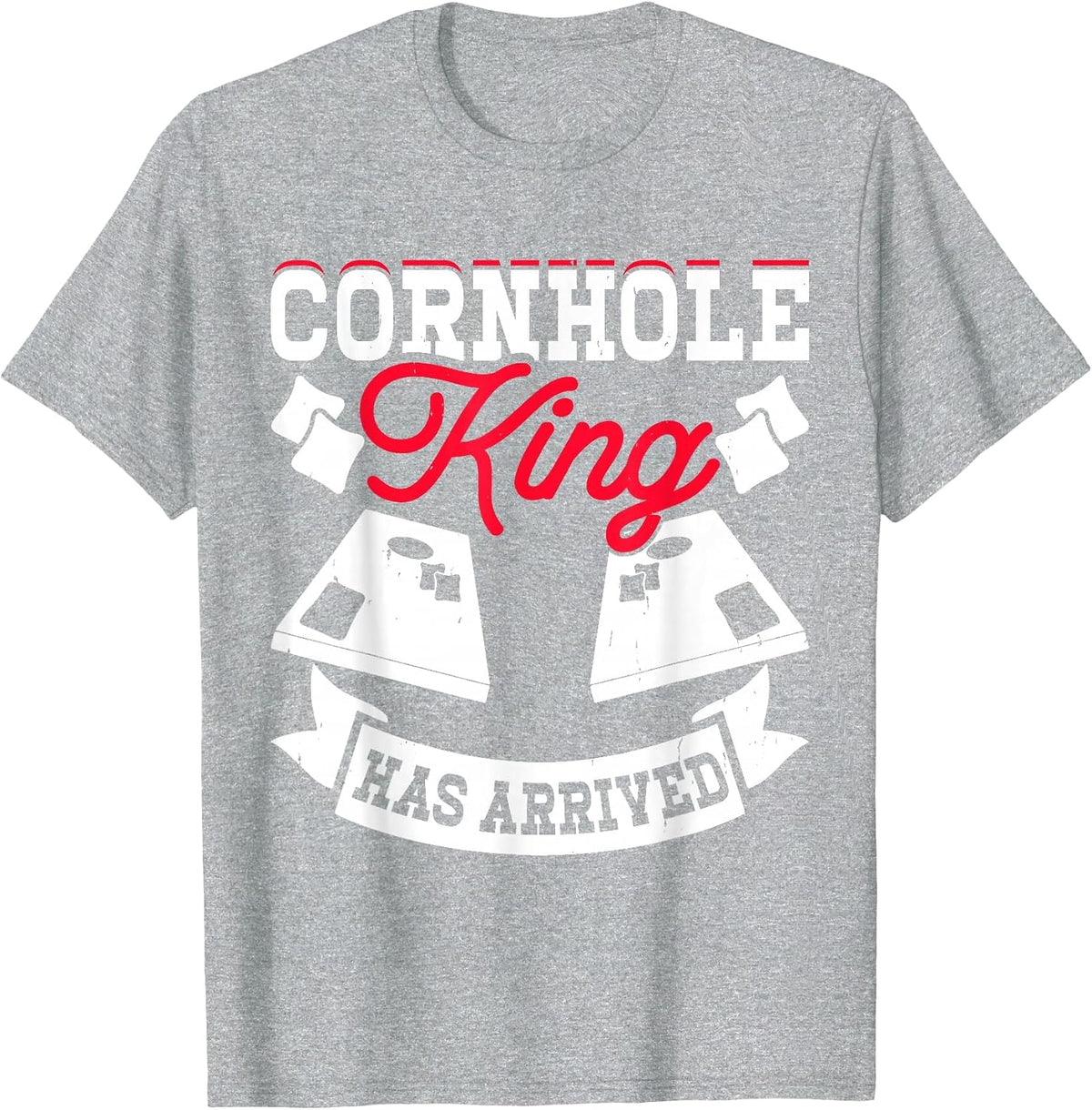 Cornhole King Has Arrived T-Shirt - Heather Grey