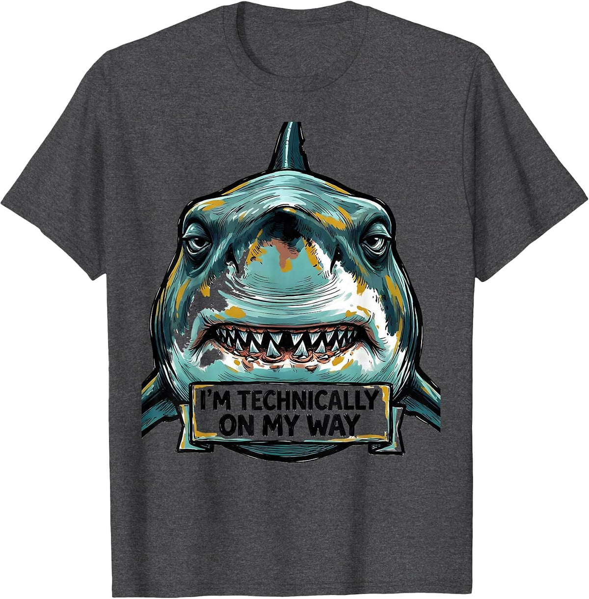 Men's I'm Technically On My Way Funny Shark Lover Ocean Animal T-Shirt - Dark Heather Grey