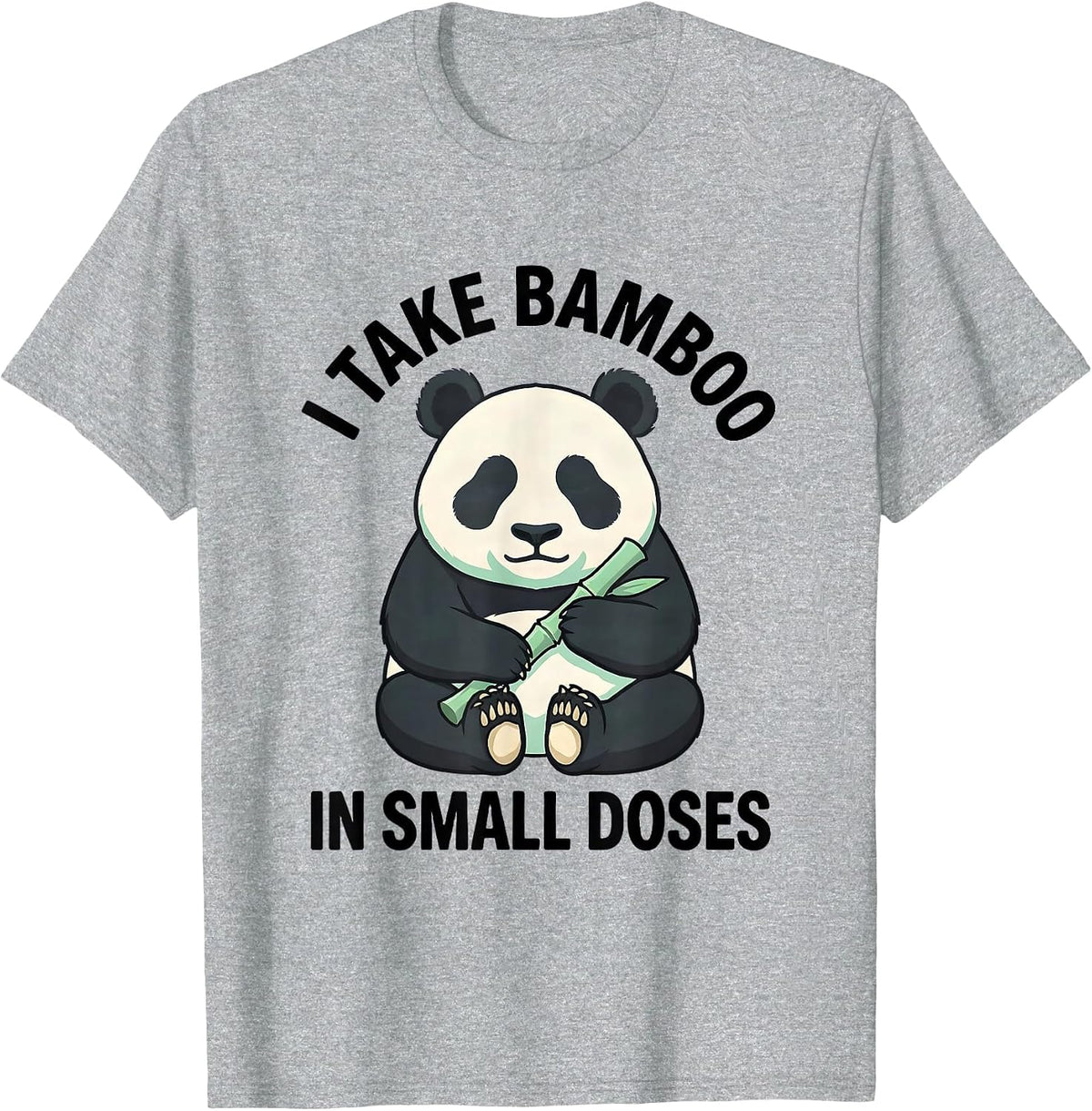 Men's I Take Bamboo In Small Doses Cute Kawaii Panda Character T-Shirt - Heather Grey