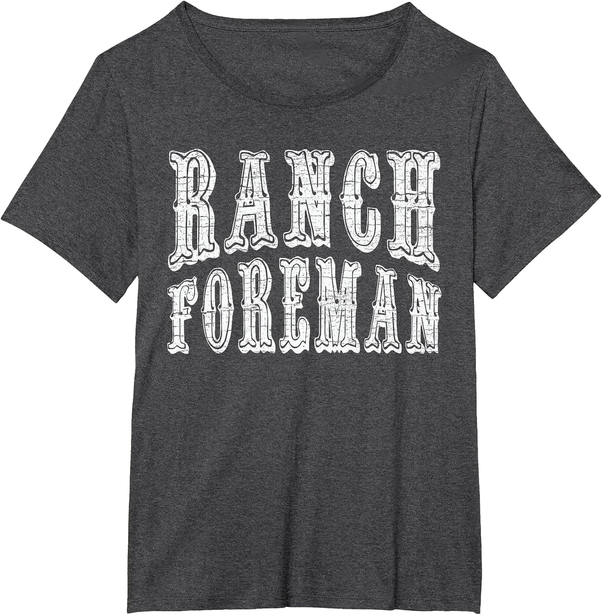 Ranch Foreman Vintage Western Style Country Farm Worker T-Shirt - Dark Heather Grey