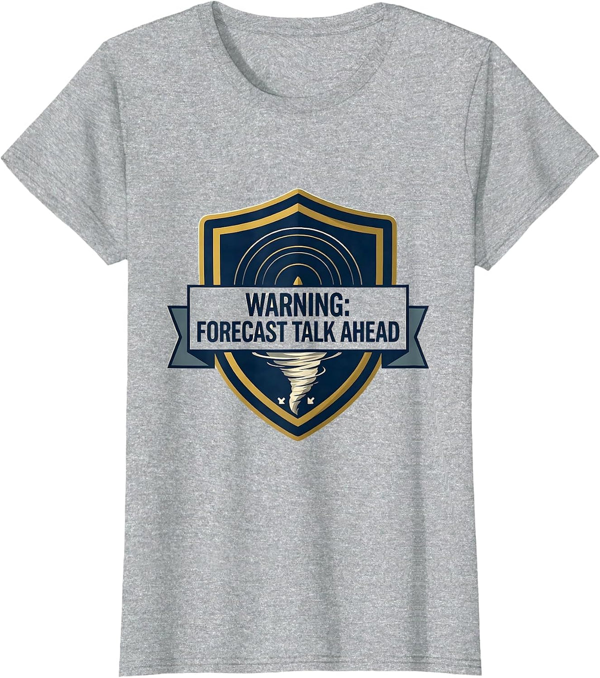 Warning Forecast Talk Ahead Funny Storm Chaser Meteorology T-Shirt - Heather Grey