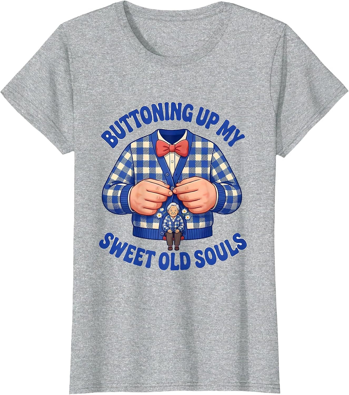 Buttoning Up My Sweet Old Souls Cute Nurse Caregiver T-Shirt - Heather Grey