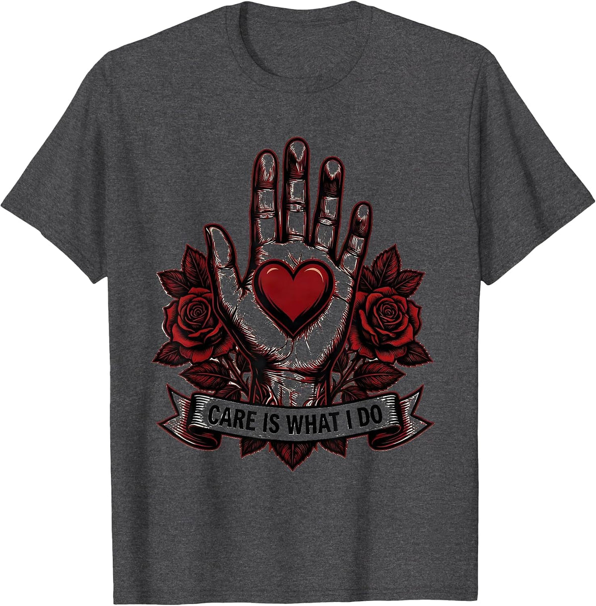 Care Is What I Do Social Worker Design T-Shirt - Dark Heather Grey
