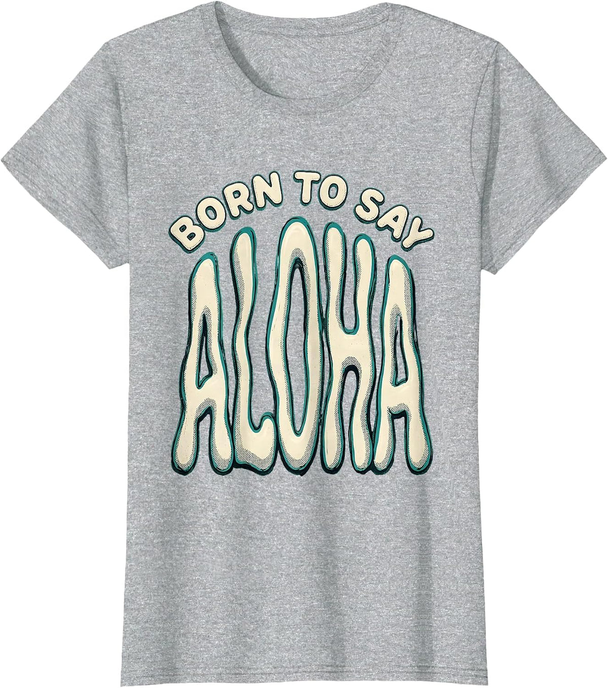 Born to Say Aloha Tropical Spirit Design T-Shirt - Heather Grey