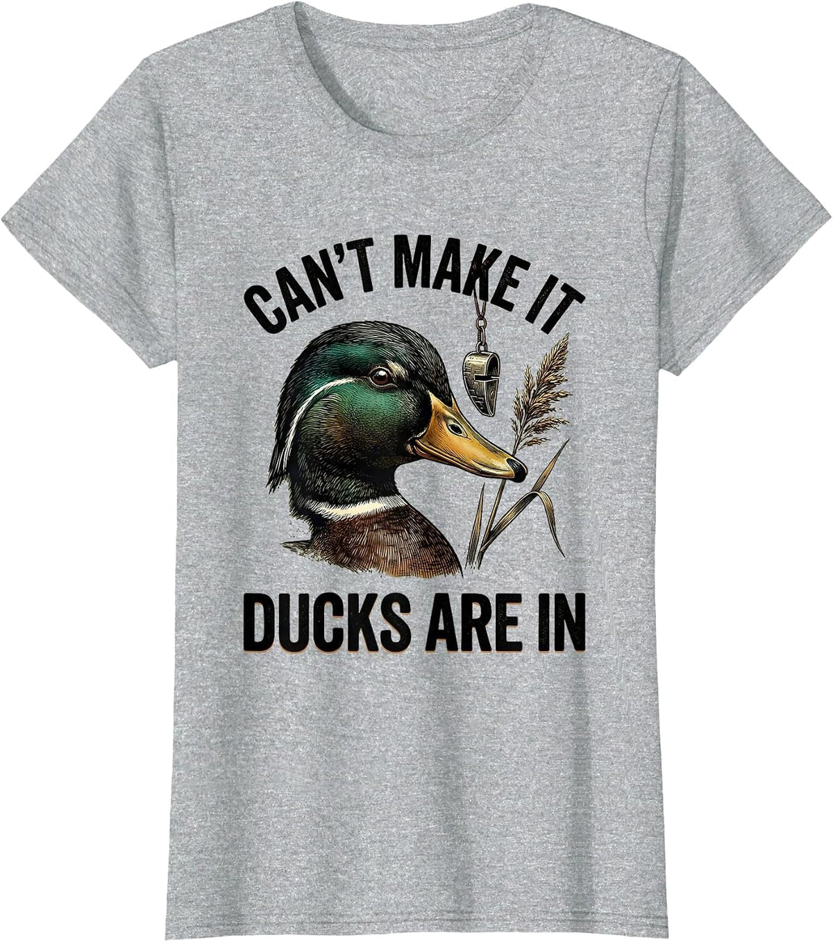 Women's Can't Make It Ducks Are In Funny Duck Hunting Hunter Gift T-Shirt - Heather Grey