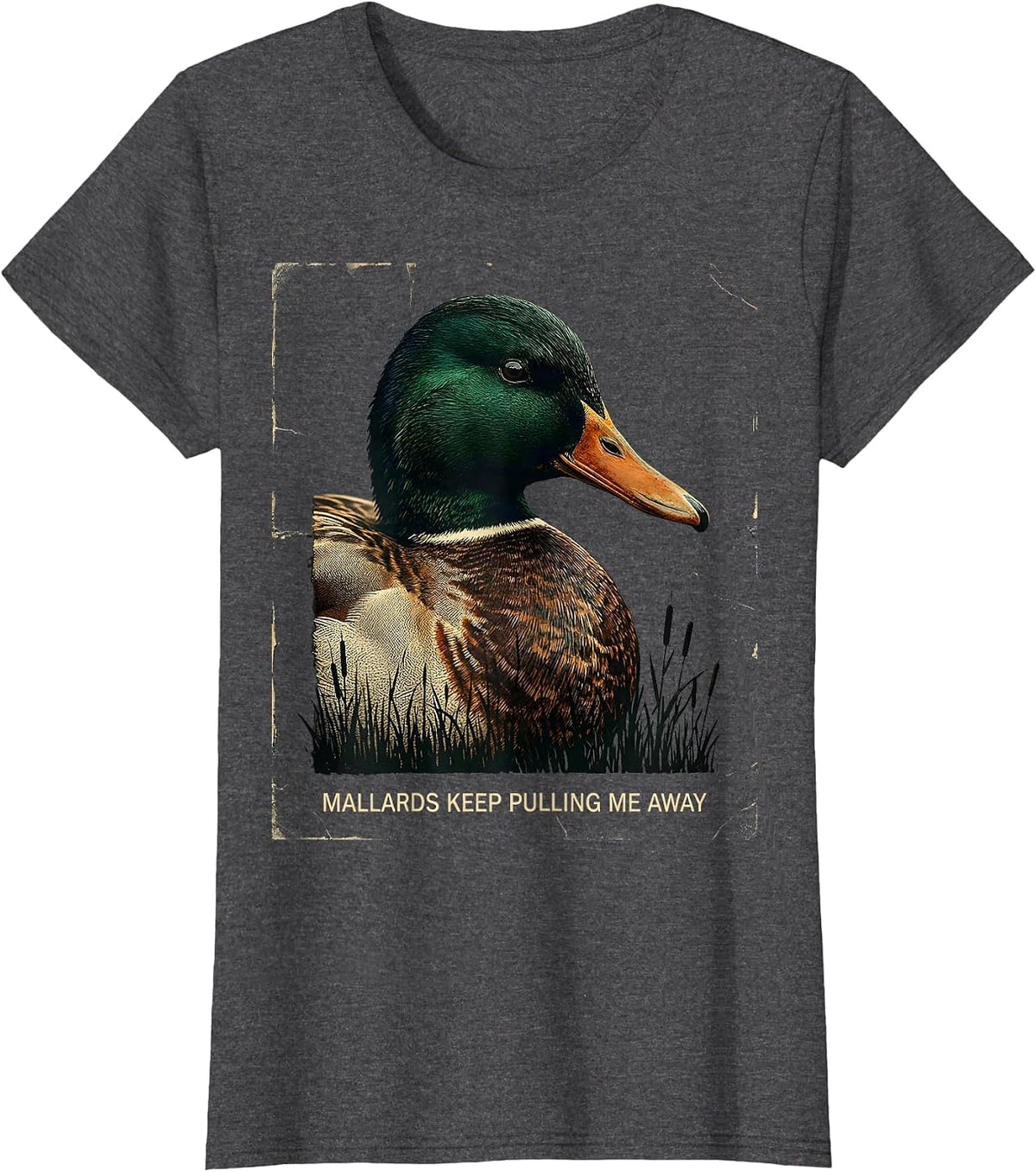 Women's Mallards Keep Pulling Me Away Distressed Duck Hunting Camo T-Shirt - Dark Heather Grey