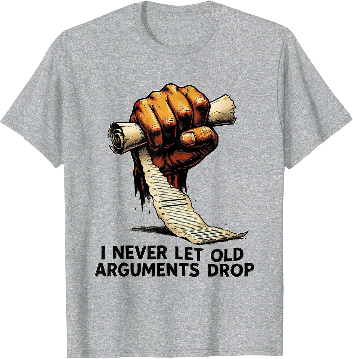 Men's I Never Let Old Arguments Drop Funny History Teacher Back T-Shirt - Heather Grey