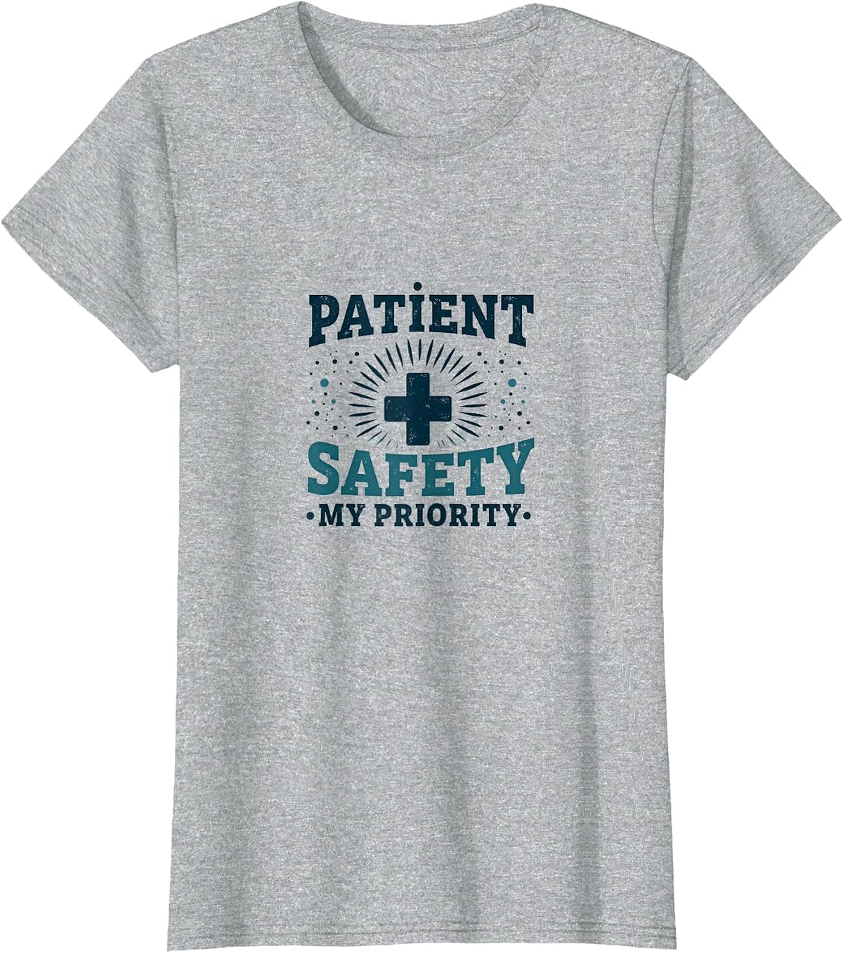 Patient Safety My Priority Nurse Design T-Shirt - Heather Grey