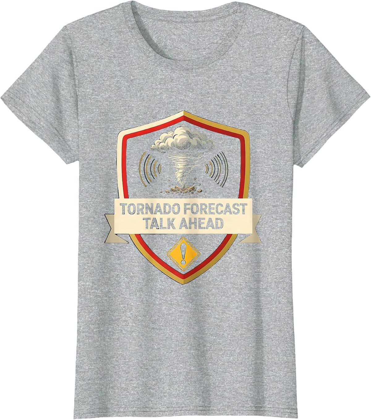 Women's Tornado Forecast Talk Ahead Funny Storm Chaser Meteorology T-Shirt - Heather Grey