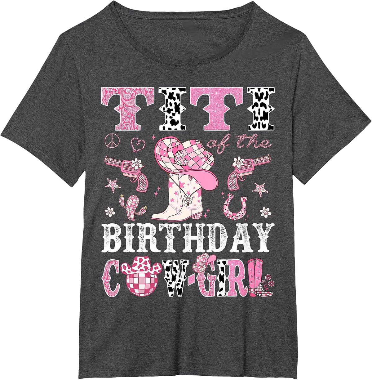 Titi of The Birthday Cow-Girl Pink Disco Rodeo Western T-Shirt - Dark Heather Grey