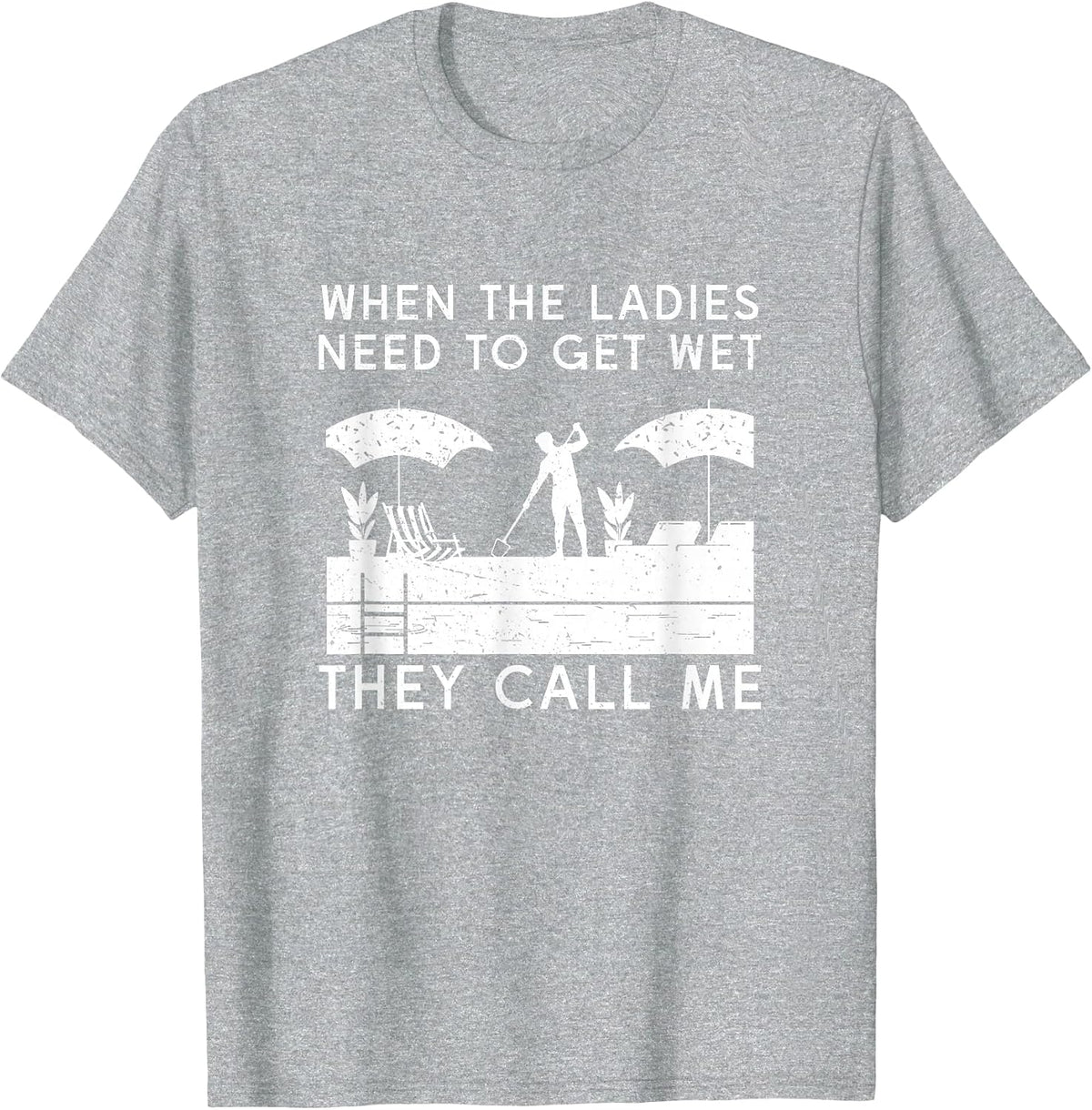 Funny Swimming Pool Cleaning Humor for Pool Maintenance Guy T-Shirt - Heather Grey