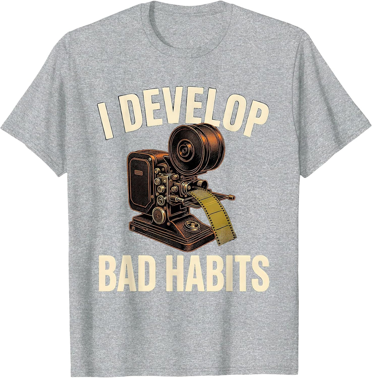 Men's I Develop Bad Habits Funny Photography Hobbyist Camera Gear T-Shirt - Heather Grey