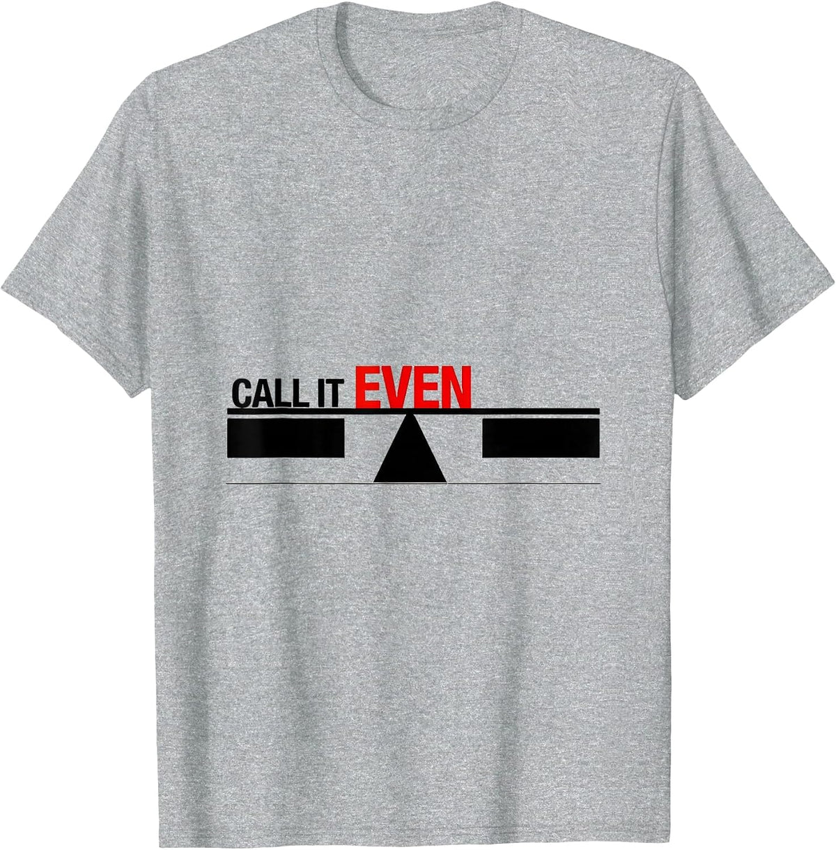 Men's Call It Even Funny Math Teacher Nerdy Humor Gift T-Shirt - Heather Grey