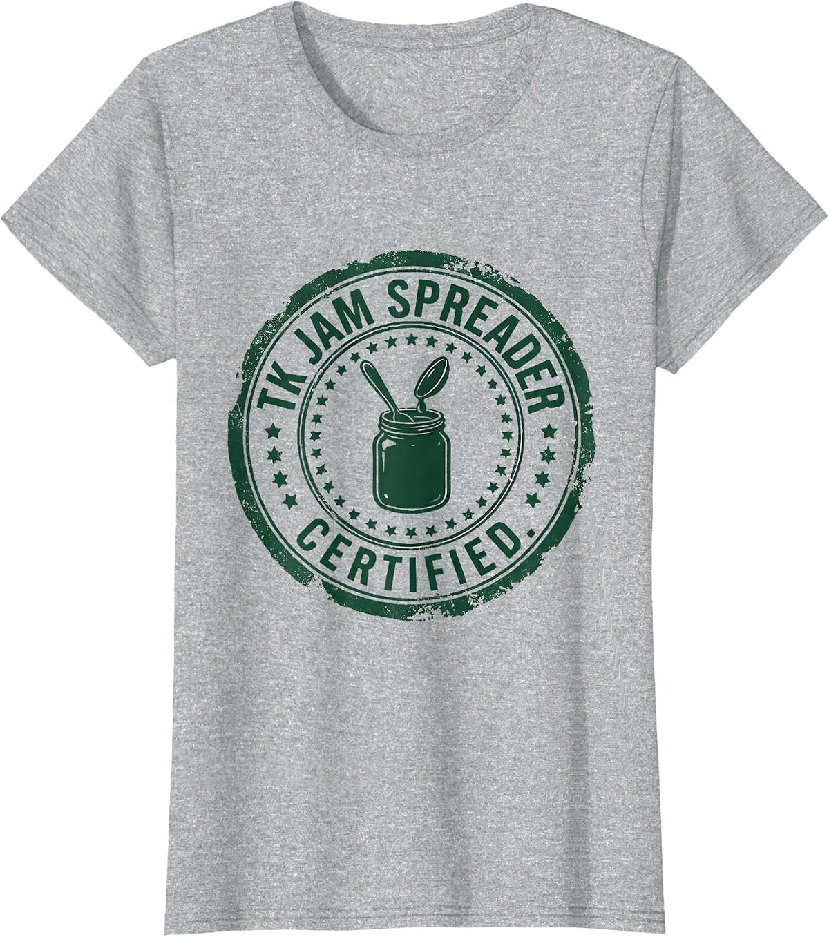 Women's TK Jam Spreader Certified Funny PE Teacher Role Humor T-Shirt - Heather Grey