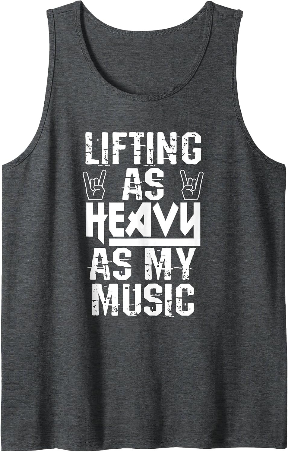 Lifting As Heavy As My Music Death Metal Rock Fans Workouts Tank Top - Dark Heather Grey