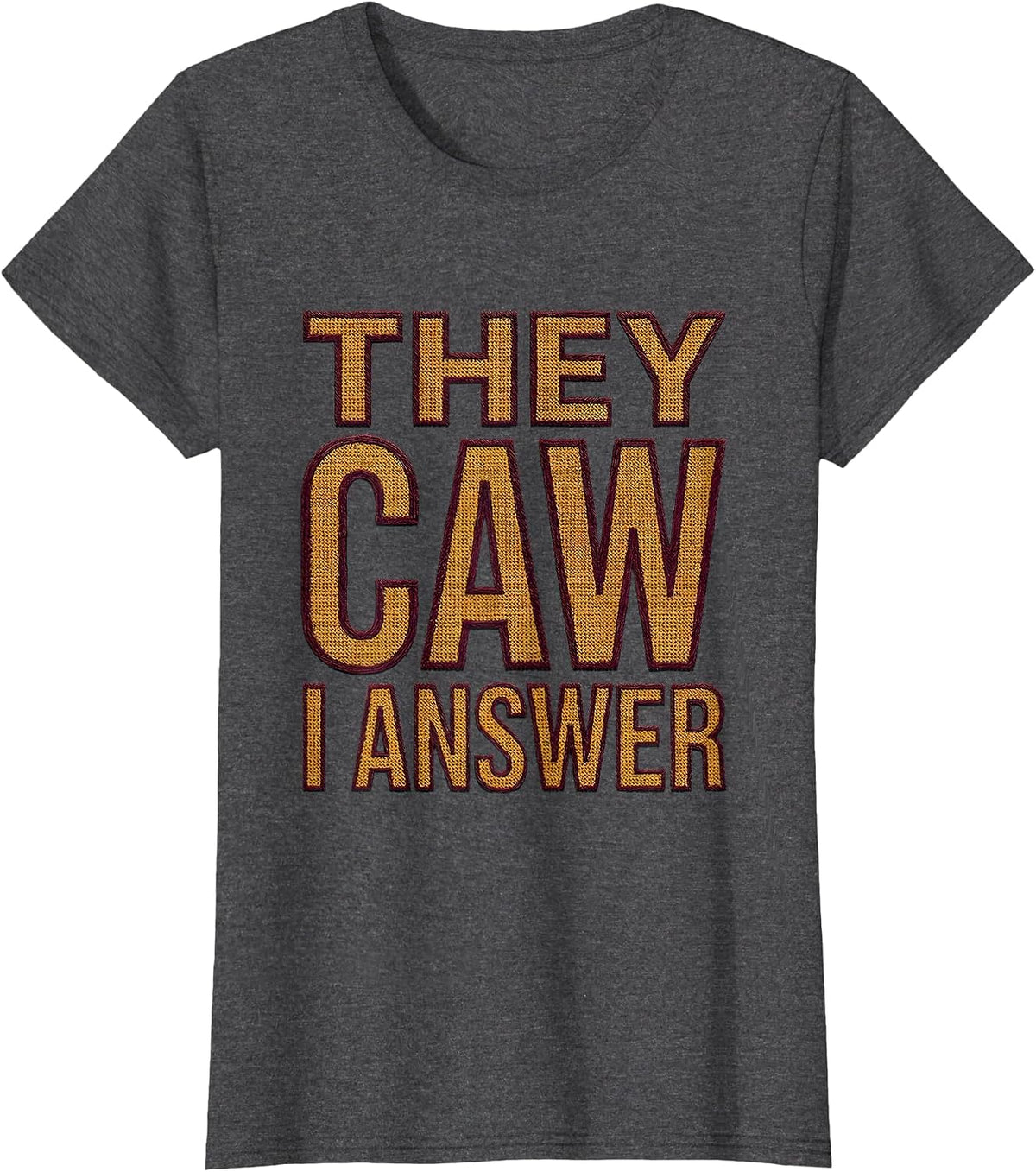 Women's They Caw I Answer Crow Lover Design T-Shirt - Dark Heather Grey