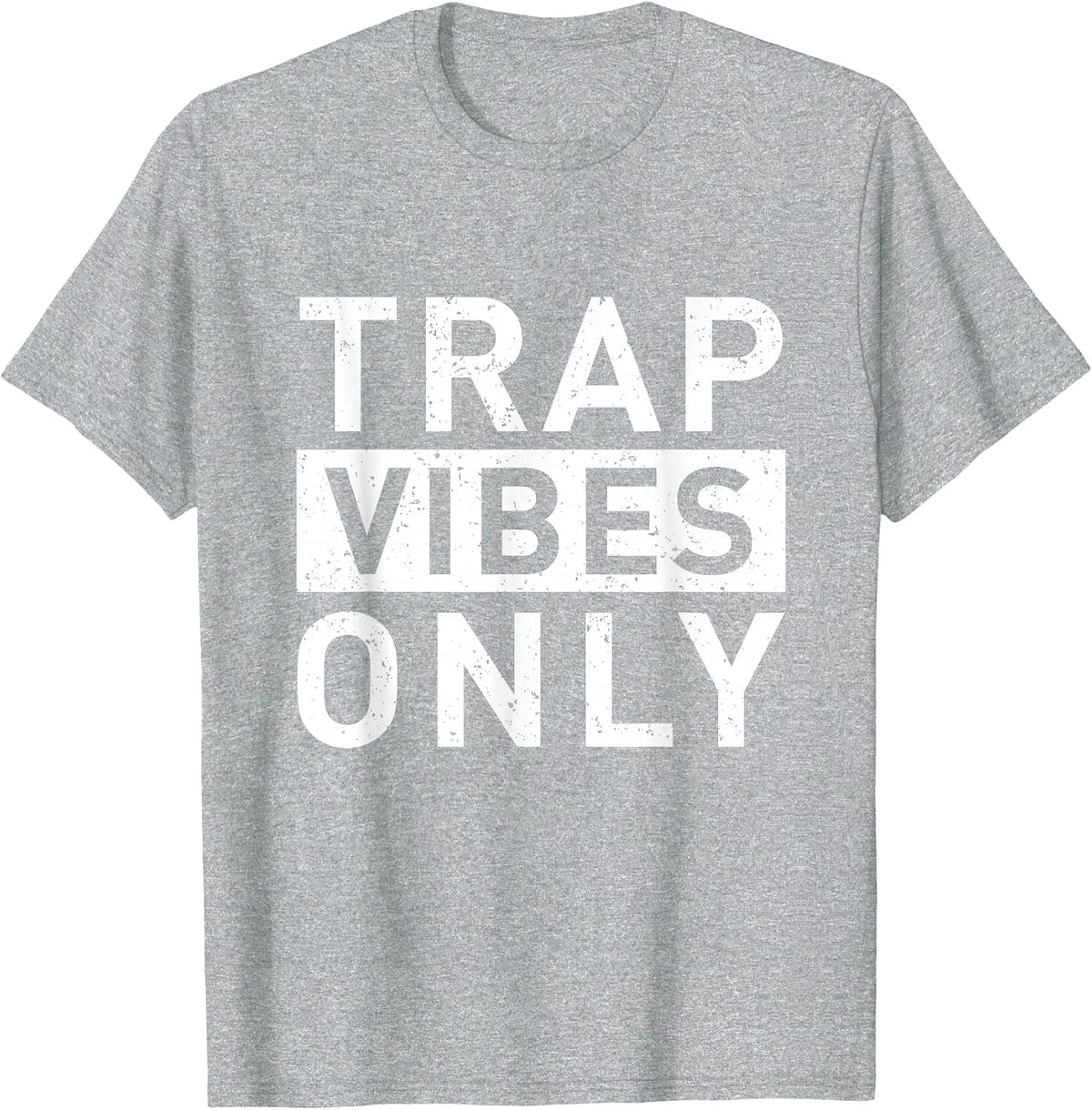 Trap Music Vibes Rap Music Rapper Hip Hop Musicians T-Shirt - Heather Grey
