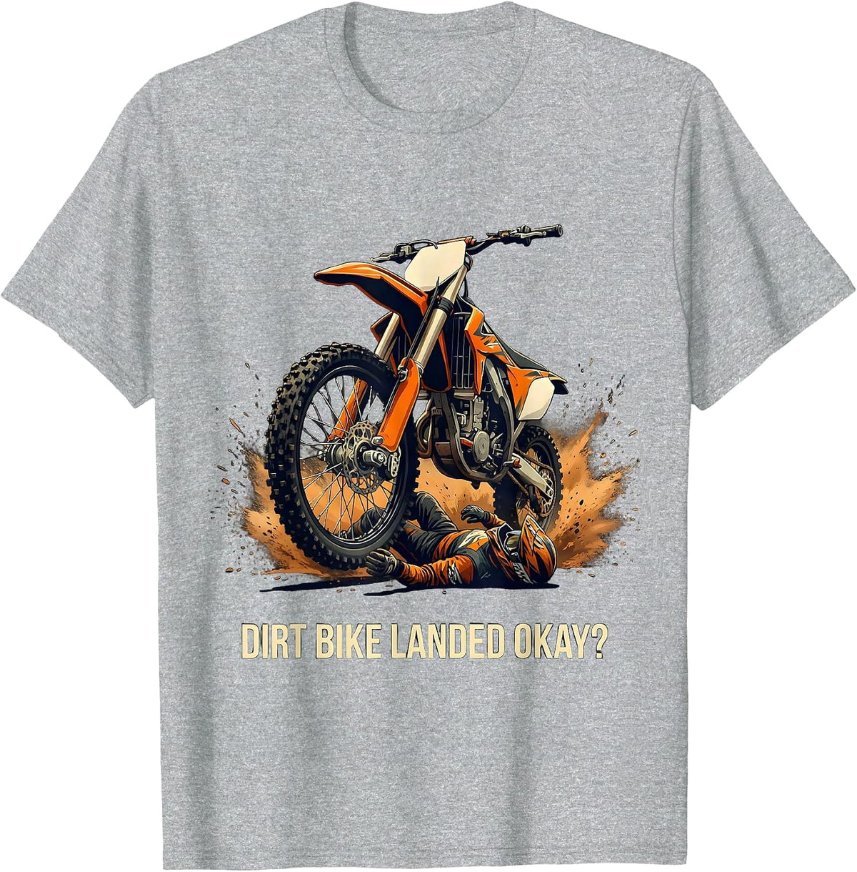 Men's Dirt Bike Landed Okay? Funny Motocross Rider Gift T-Shirt - Heather Grey
