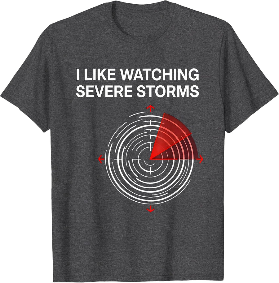 Men's I Like Watching Severe Storms Funny Meteorology Enthusiast T-Shirt - Dark Heather Grey