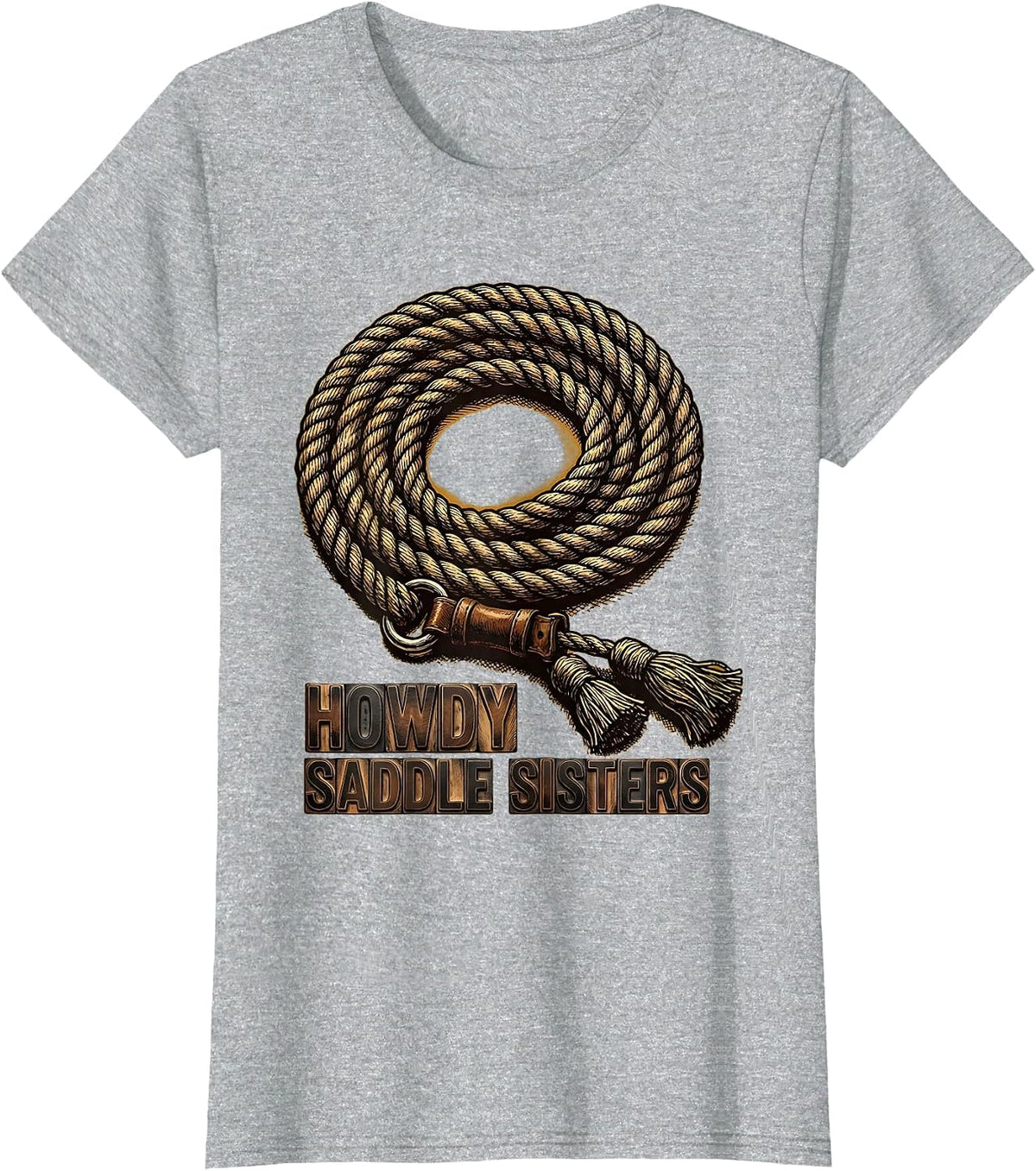 Women's Howdy, Saddle Sisters Western Cowgirl Rodeo Pride Humor T-Shirt - Heather Grey