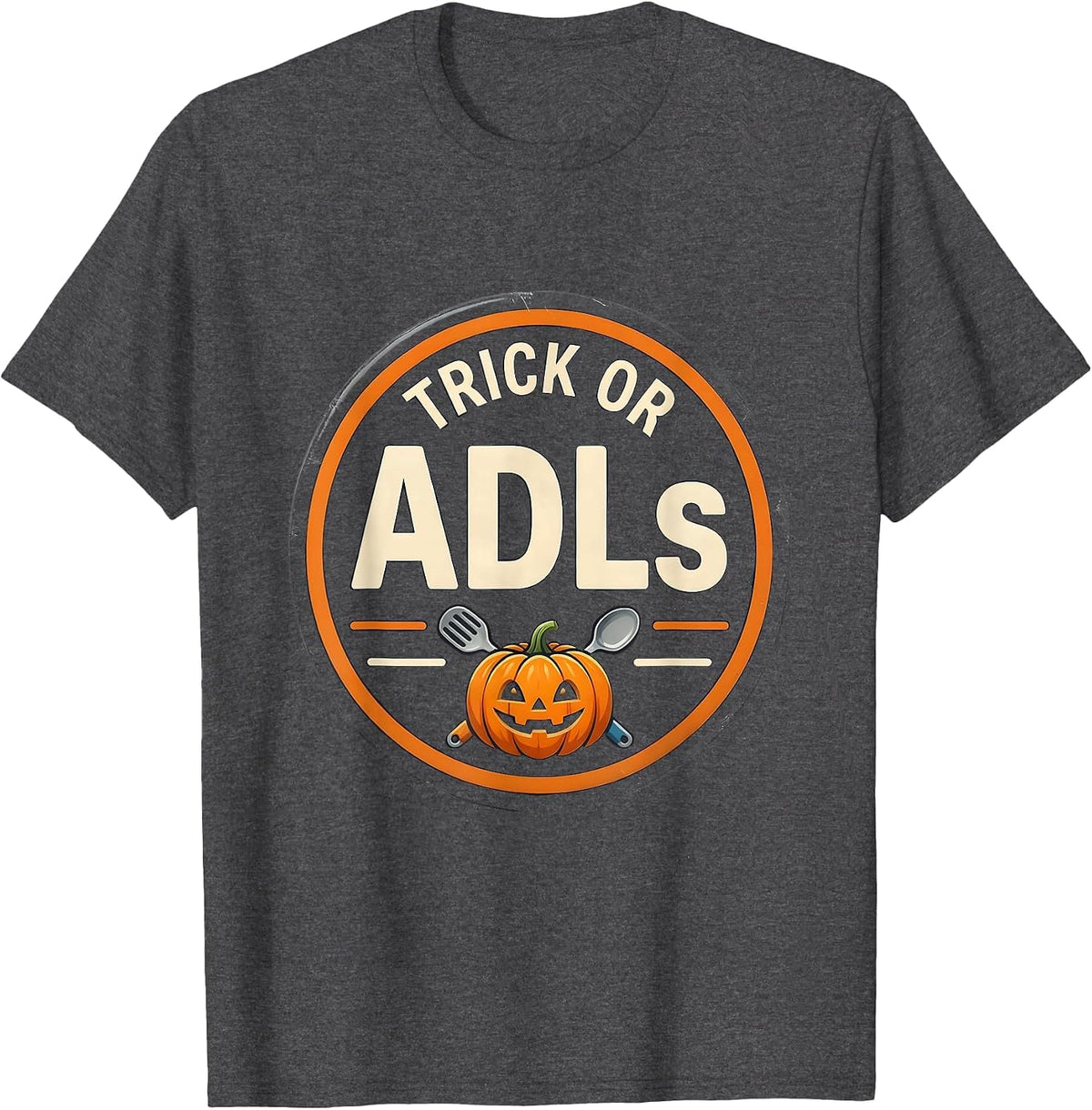 Men's Trick or ADLs Funny Physical Therapy Halloween PT Humor T-Shirt - Dark Heather Grey