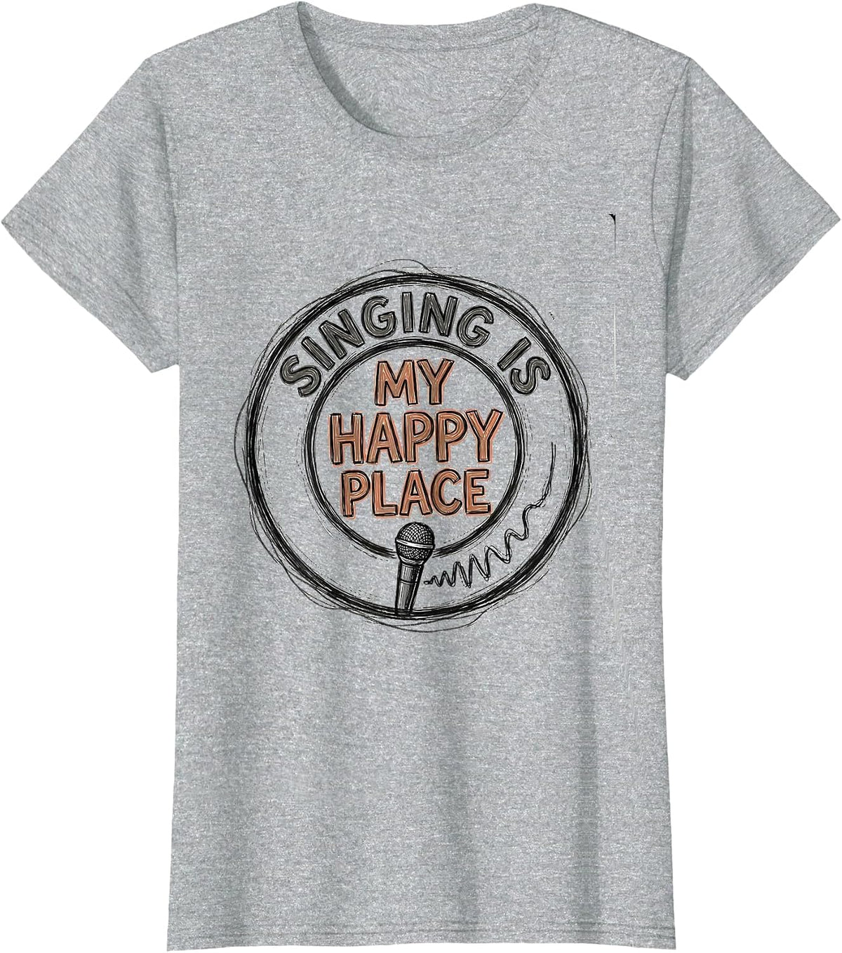 Singing Is My Happy Place Funny Musical Theatre Singer Humor T-Shirt - Heather Grey