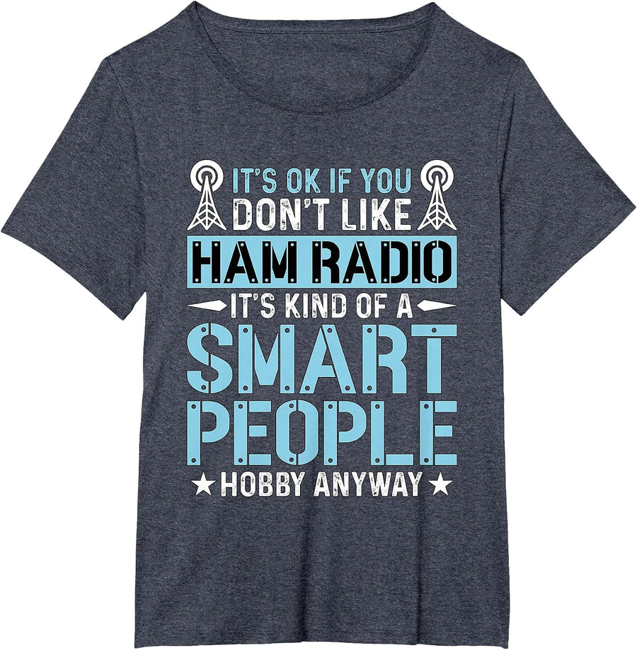 It's Ok If You Don't Like Amateur Loves Operating Ham Radio T-Shirt, Women's Plus, Heather Blue, 3X - As Pictured