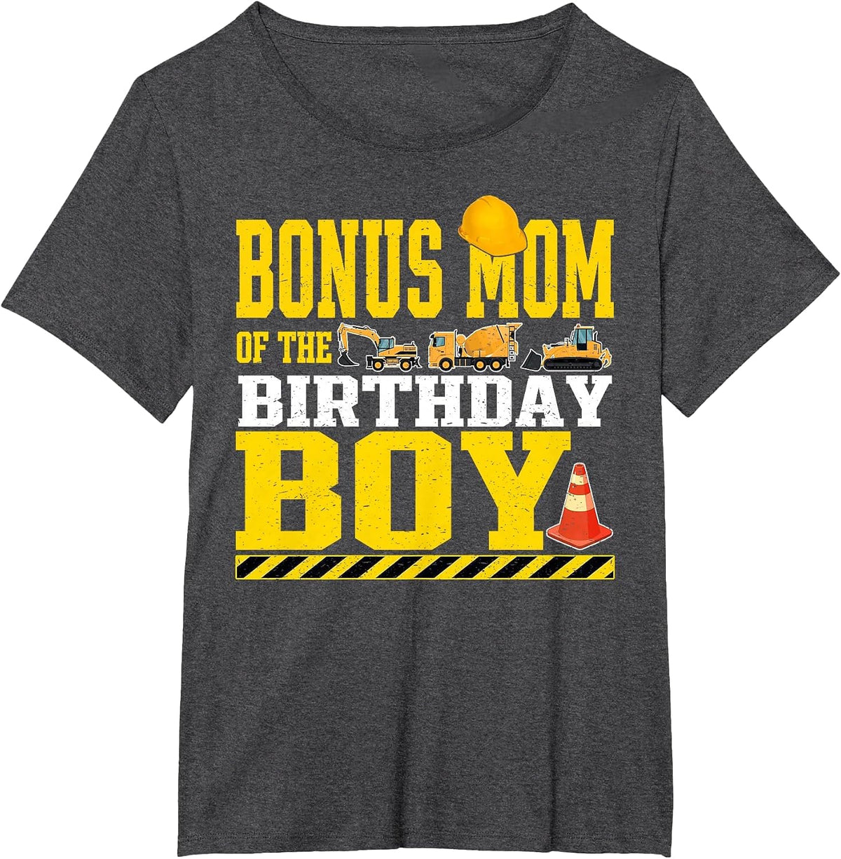 Bonus Mom of The Birthday Boy Construction Worker Birthday T-Shirt - Dark Heather Grey