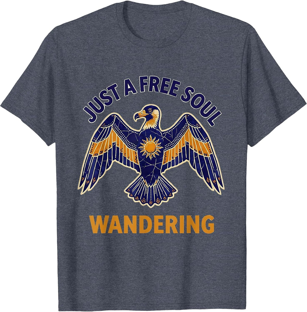 Just a Free Soul Wandering Live Free Design T-Shirt - Heather Blue