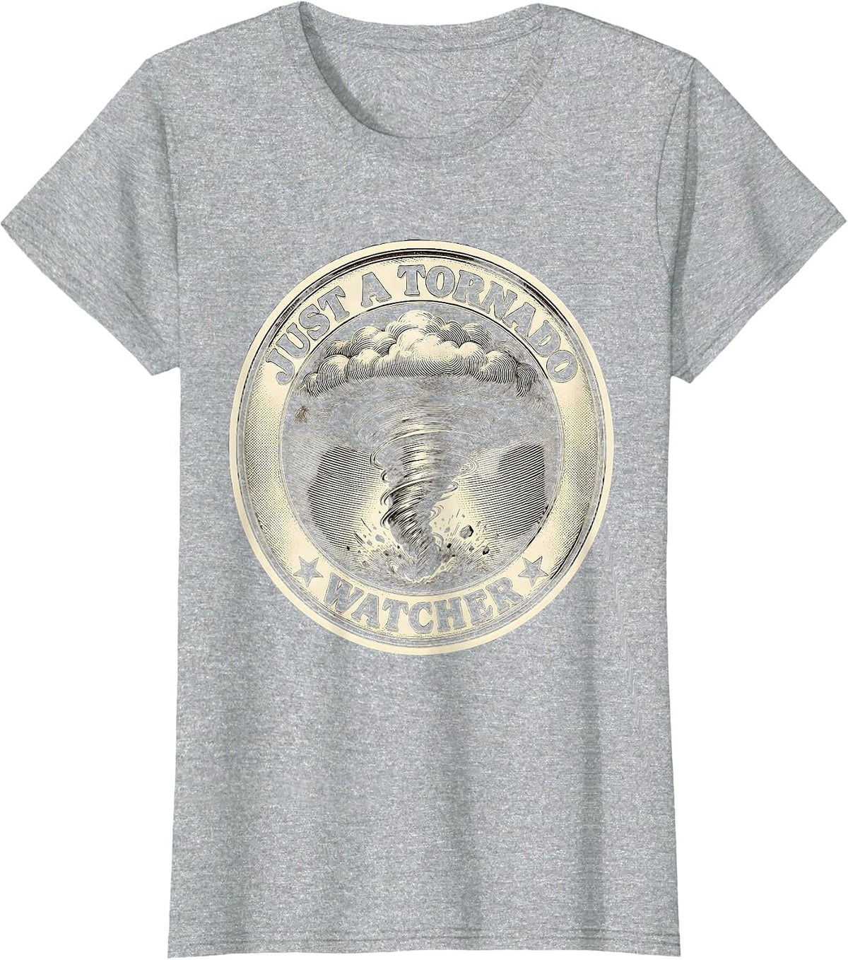 Women's Just A Tornado Watcher Funny Storm Chaser Meteorology T-Shirt - Heather Grey