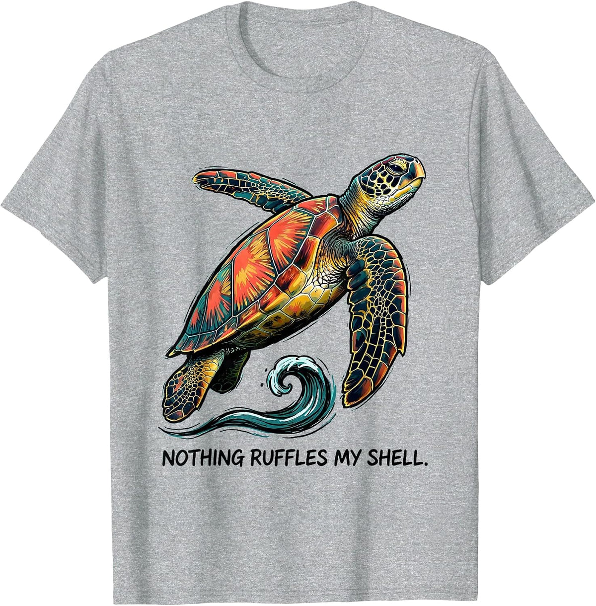 Men's Nothing Ruffles My Shell Funny Sea Turtle Lover Tropical T-Shirt - Heather Grey