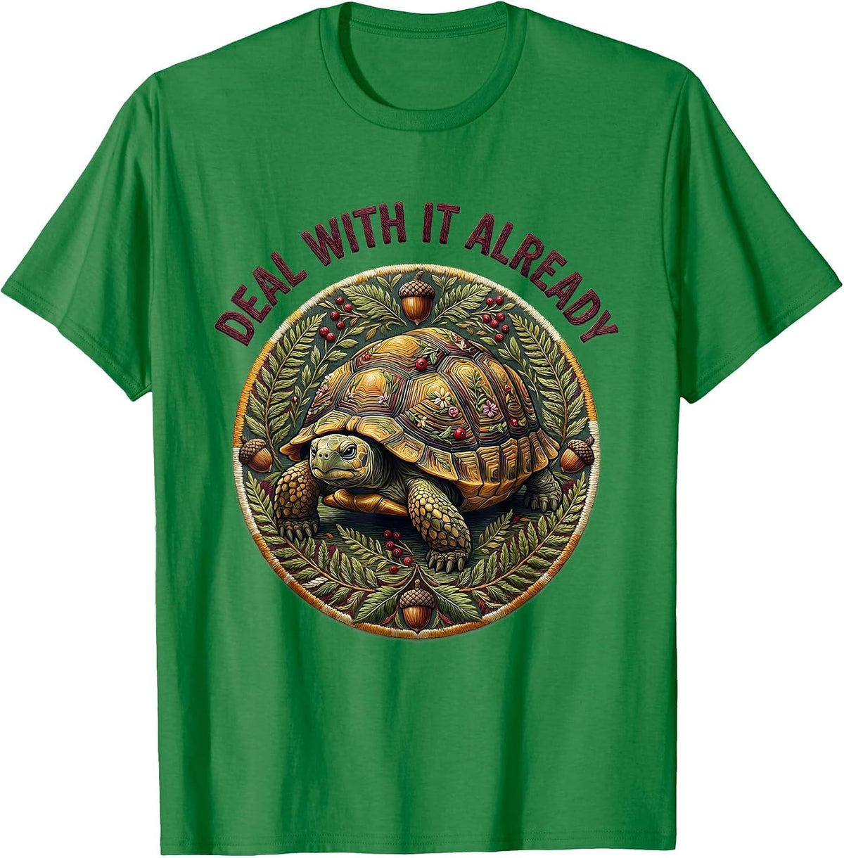 Men's It Is What It Is Deal With It Already Graphic T-Shirt - Kelly Green
