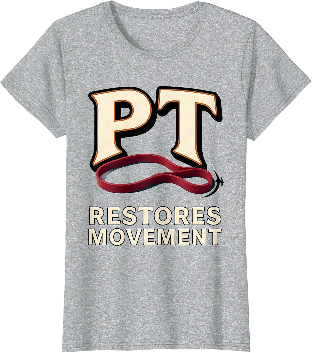 PT Restores Movement Physical Therapist Occupational Therapy T-Shirt - Heather Grey