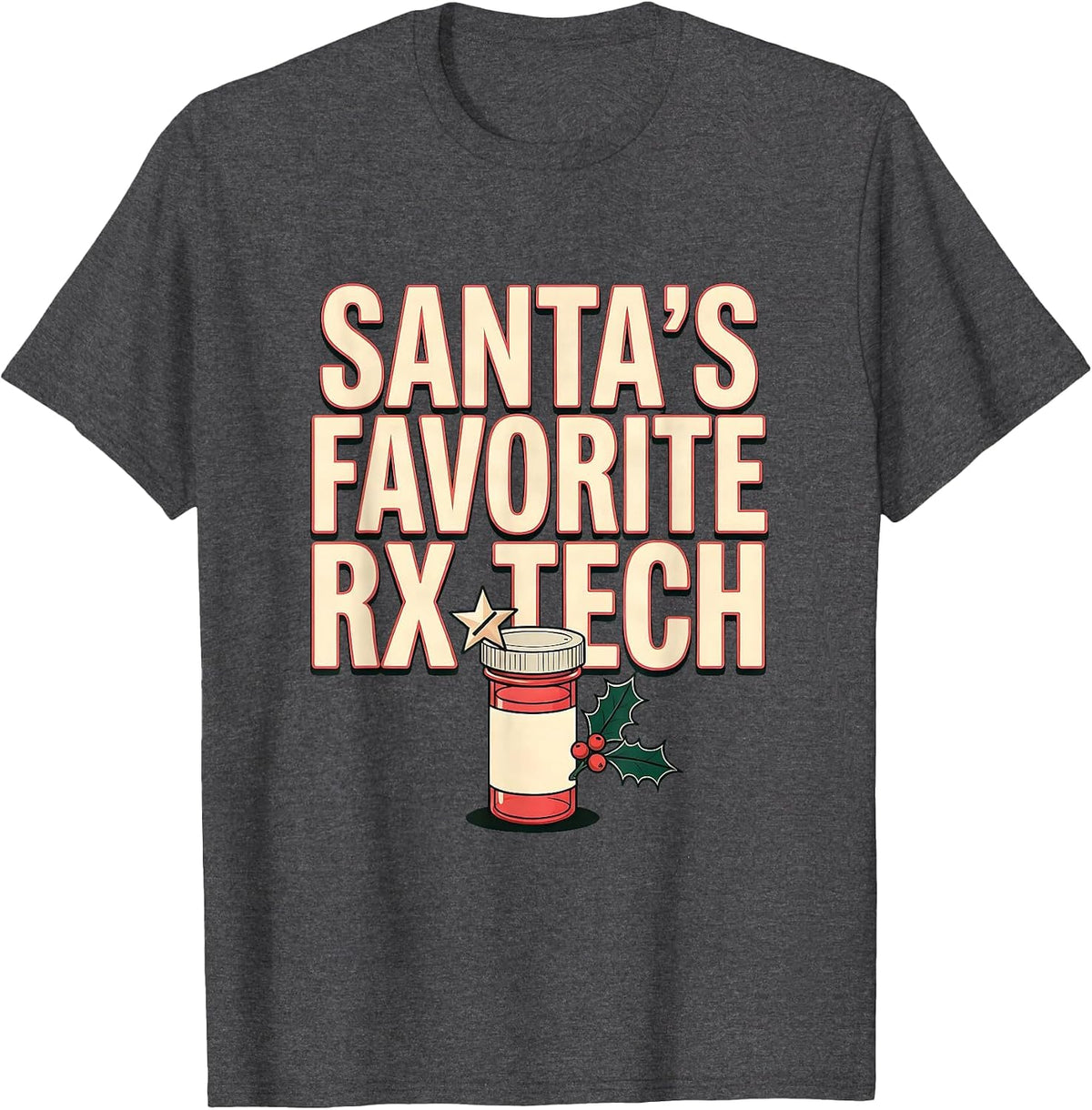 Men's Santa's Favorite Rx Tech Funny Pharmacy Tech Christmas Squad T-Shirt - Dark Heather Grey
